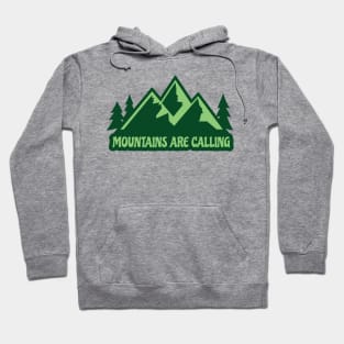 The Mountains Are Calling Hoodie